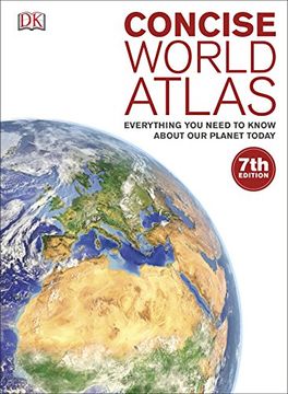 portada Concise World Atlas: Everything You Need to Know About Our Planet Today (Dk Atlases)