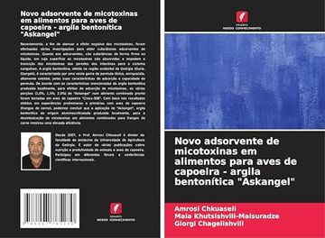 portada Novo Adsorvente de Micotoxinas em Alimentos Para Aves de Capoeira - Argila Bentonítica "Askangel" (en Portugués)