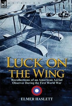 portada Luck on the Wing: Recollections of an American Aerial Observer During the First World War (in English)