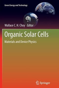 portada Organic Solar Cells: Materials and Device Physics (en Inglés)