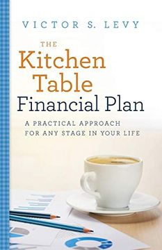 portada The Kitchen Table Financial Plan: A Practical Approach for any Stage in Your Life (en Inglés)