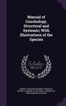 portada Manual of Conchology, Structural and Systemic; With Illustrations of the Species (in English)
