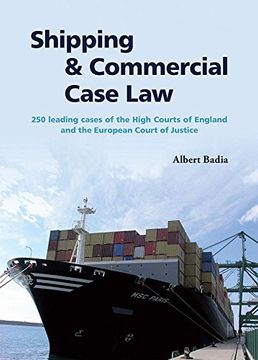 portada Shipping & Commercial Case Law: 250 Leading Cases of the High Courts of England and the European Court of Justice (Gestiona)