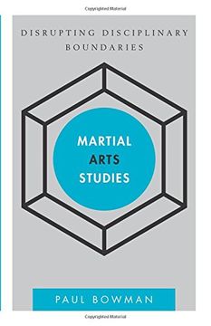 portada Martial Arts Studies: Disrupting Disciplinary Boundaries (Disruptions)