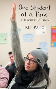portada One Student At A Time: A Teacher's Journey (en Inglés)