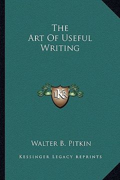 portada the art of useful writing (in English)