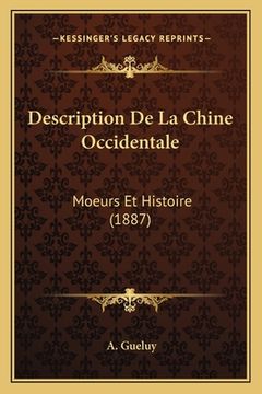 portada Description De La Chine Occidentale: Moeurs Et Histoire (1887) (en Francés)