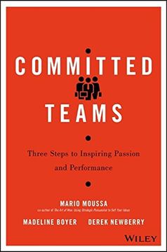 portada Committed Teams: Three Steps To Inspiring Passion And Performance