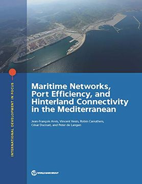 portada Maritime Networks, Port Efficiency, and Hinterland Connectivity in the Mediterranean (International Development in Focus) (en Inglés)