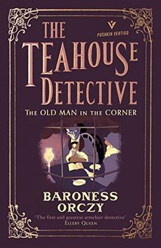 portada The old man in the Corner: The Teahouse Detective: Volume 1 (Pushkin Vertigo) 