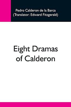 portada Eight Dramas of Calderon (in English)