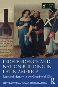 portada Independence and Nation-Building in Latin America (Seminar Studies) (en Inglés)