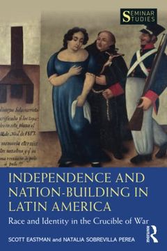 portada Independence and Nation-Building in Latin America (Seminar Studies) 