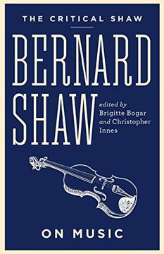 portada Bernard Shaw on Music (The Critical Shaw) (en Inglés)