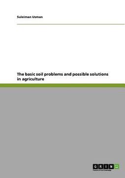 portada the basic soil problems and possible solutions in agriculture