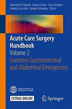 portada Acute Care Surgery Handbook: Volume 2 Common Gastrointestinal and Abdominal Emergencies