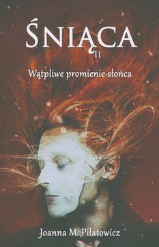 portada Śniąca II - Wątpliwe promienie slońca (en Polaco)