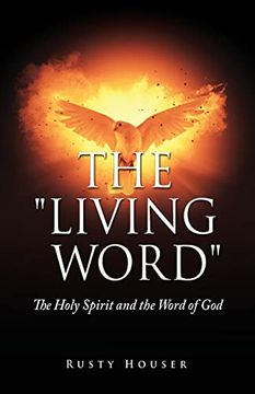 portada The Living Word: The Holy Spirit and the Word of god (in English)