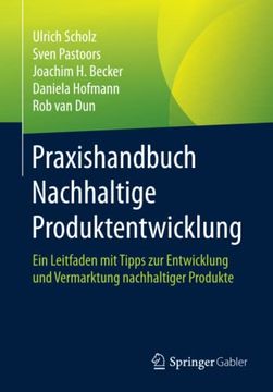 portada Praxishandbuch Nachhaltige Produktentwicklung: Ein Leitfaden mit Tipps zur Entwicklung und Vermarktung Nachhaltiger Produkte (en Alemán)