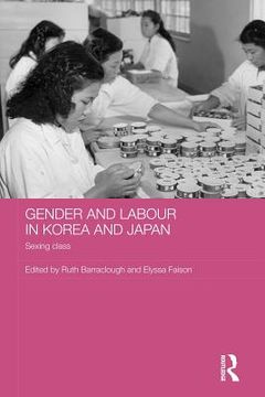 portada gender and labour in korea and japan: sexing class (en Inglés)