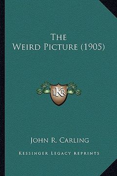 portada the weird picture (1905) the weird picture (1905) (en Inglés)