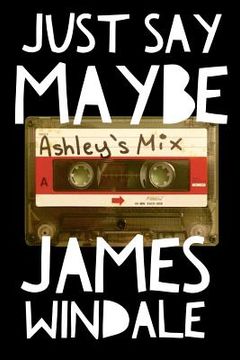 portada Just Say Maybe (in English)