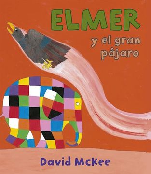 portada Elmer y el gran pájaro (in Spanish)