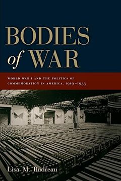 portada Bodies of War: World war i and the Politics of Commemoration in America, 1919-1933 (in English)