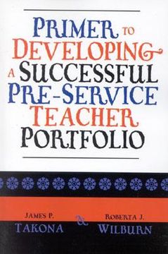 portada primer to developing a successful pre-service teacher portfolio (in English)
