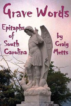portada grave words, epitaphs of south carolina (en Inglés)