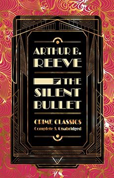 portada The Silent Bullet (Flame Tree Collectable Crime Classics) (en Inglés)