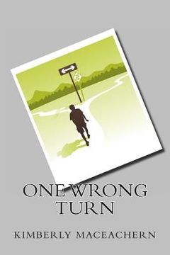 portada One wrong turn (en Inglés)
