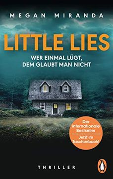 portada Little Lies? Wer Einmal Lügt, dem Glaubt man Nicht: Thriller - der Thriller der Internationalen Bestsellerautorin? Jetzt im tb (in German)