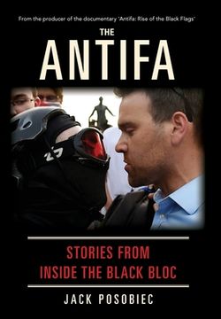 portada The Antifa: Stories From Inside the Black Bloc 
