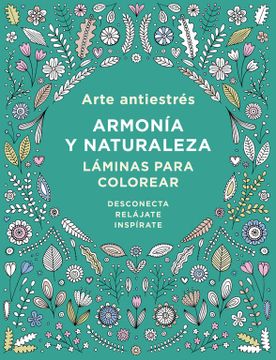 portada Arte Antiestrés: Armonía y Naturaleza. Láminas Para Colorear
