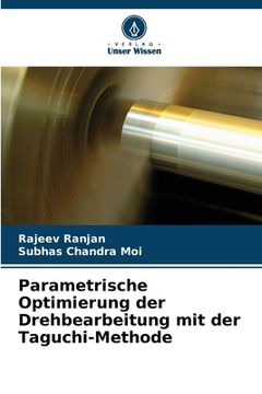 portada Parametrische Optimierung der Drehbearbeitung mit der Taguchi-Methode (in German)