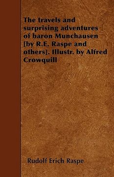 portada the travels and surprising adventures of baron munchausen [by r.e. raspe and others]. illustr. by alfred crowquill (en Inglés)