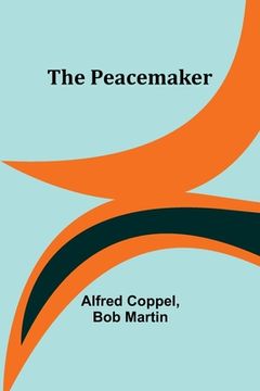 portada The Peacemaker (in English)