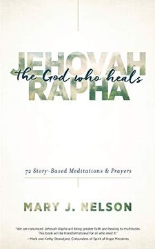 portada Jehovah-Rapha: The god who Heals: 72 Story-Based Meditations and Prayers (in English)