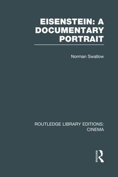 portada Eisenstein: A Documentary Portrait (Routledge Library Editions: Cinema)