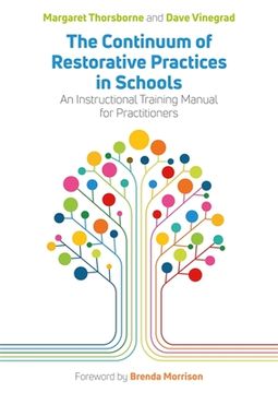 portada The Continuum of Restorative Practices in Schools: An Instructional Training Manual for Practitioners (en Inglés)