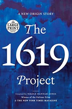 portada The 1619 Project: A new Origin Story (Random House Large Print) (in English)