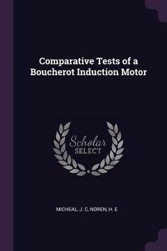 portada Comparative Tests of a Boucherot Induction Motor (en Inglés)