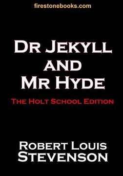 portada Dr Jekyll and Mr Hyde: The Holt School Edition