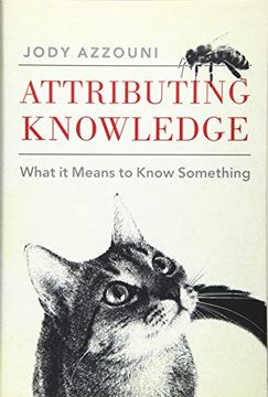 portada Attributing Knowledge: What it Means to Know Something (en Inglés)