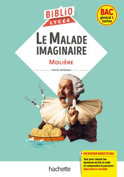 portada LE MALADE IMAGINAIRE : BAC GENERAL & TECHNO (in French)