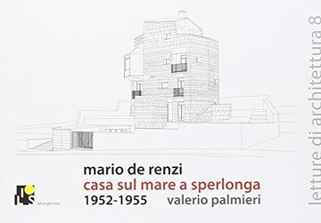 portada Mario de Renzi: House on the sea in Sperlonga: 1952-1955 (en Inglés)