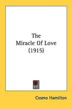 portada the miracle of love (1915) (en Inglés)