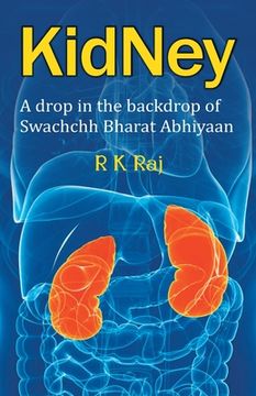 portada Kidney: A Drop In the Backdrop Swachchh Bharat Abhiyaan (en Inglés)