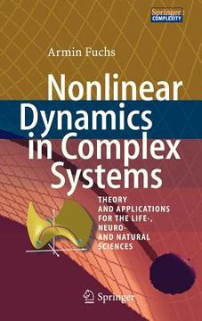portada nonlinear dynamics in complex systems: theory and applications for the life-, neuro- and natural sciences (en Inglés)